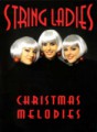 STRING LADIES CHRISTMAS MELODIES CD