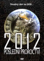 2012 POSLEDNÍ PROROCTVÍ dvd